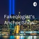 Fakeologist's Anchor Show (Trailer)