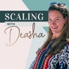 Scaling With Deasha artwork