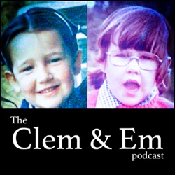 The Clem & Em podcast