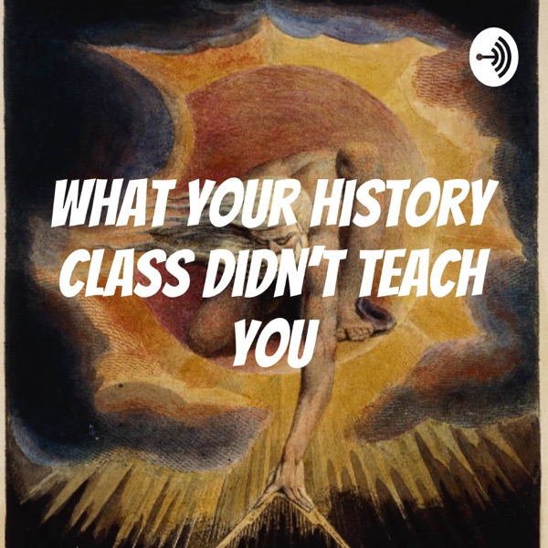 What Your History Class Didn't Teach You Artwork