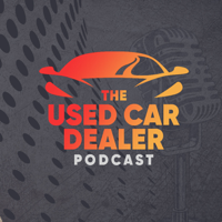 Used Car Dealer Podcast podcast
