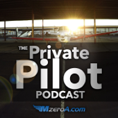 Private Pilot Podcast by MzeroA.com - Private Pilot Podcast by MzeroA.com