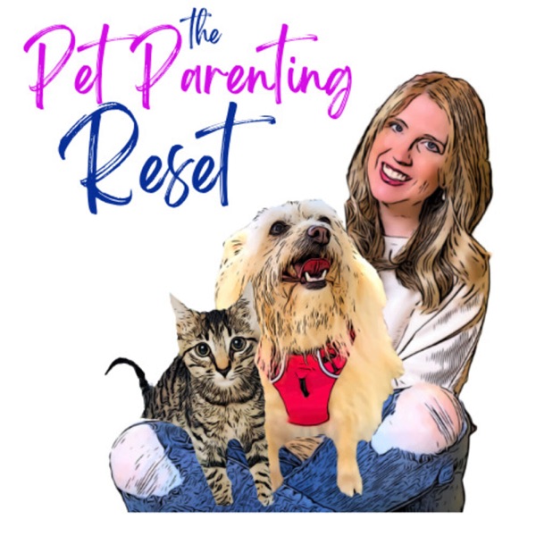 The Pet Parenting Reset Artwork