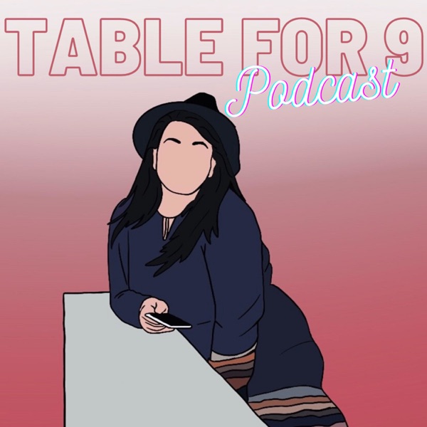 Table For 9 Podcast Artwork