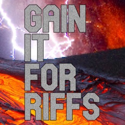 Gain it for Riffs!