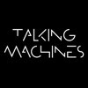 Talking Machines - Tote Bag Productions