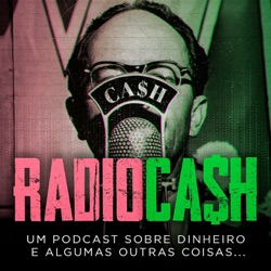 RADIOCASH #45 - GUSTAVO CERBASI, EDUCADOR FINANCEIRO: A FORMA DE VIVER DIANTE DOS DESAFIOS QUE A VIDA TE ENTREGA