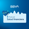 BBVA Salud financiera - BBVA Podcast
