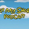 Eat My Shorts Podcast artwork