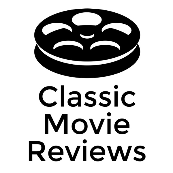 Classic Movie Reviews
