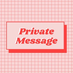 Private Message Podcast Trailer
