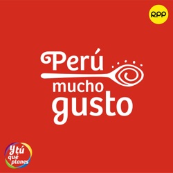 Avance: Perú Mucho Gusto