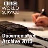 The Documentary Podcast: Archive 2015