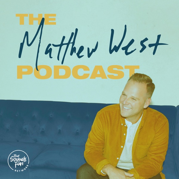 The Matthew West Podcast image