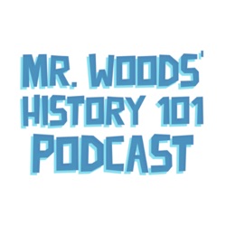 Mr. Woods' History 101