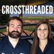Crossthreaded Podcast