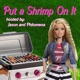 Put a Shrimp On It | A Barbie Movie Fan Podcast