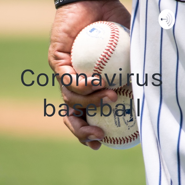 Coronavirus baseball Artwork