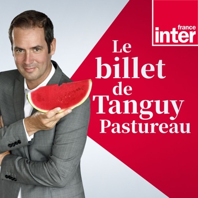 Le Billet de Tanguy Pastureau:France Inter