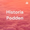 Historia Podden