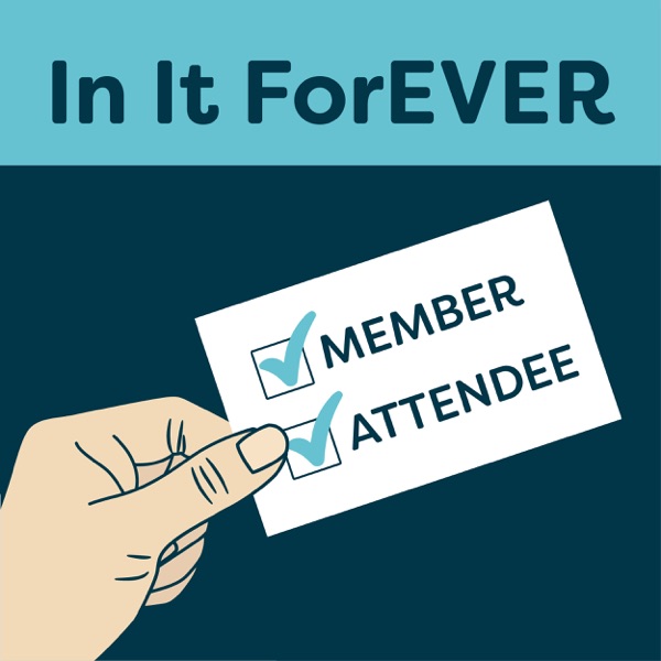 In It ForEVER | Helping Businesses Grow Through Events and Membership Programs Artwork