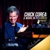 Chick Corea: A Work in Progress