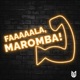 Fala, Maromba !