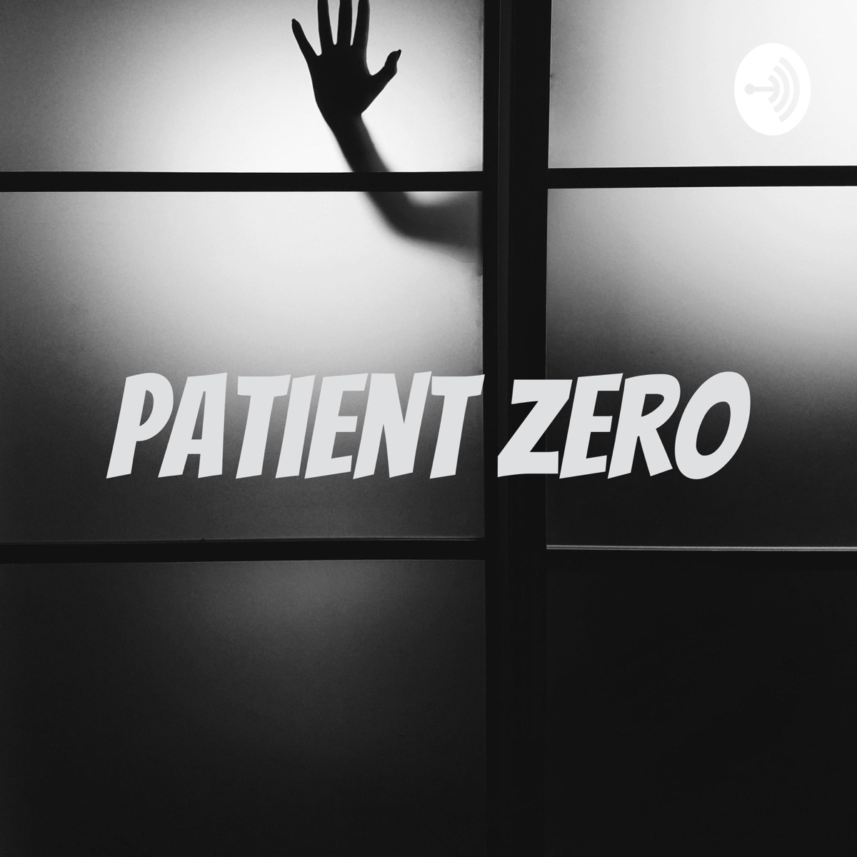 <b>Patient</b> <b>Zero</b> - Podcast.