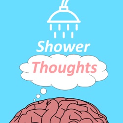 Ep4: Life Balance & Living Without Regret || Shower Thoughts