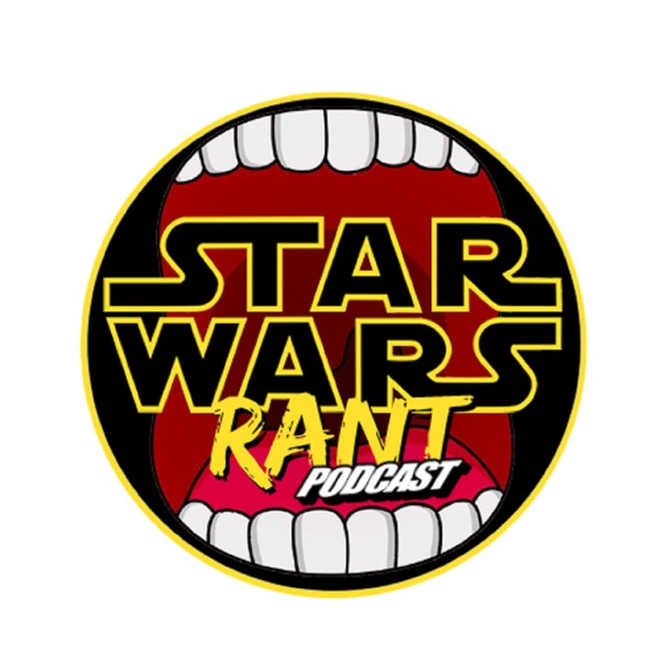 Star Wars Rant.. Artwork