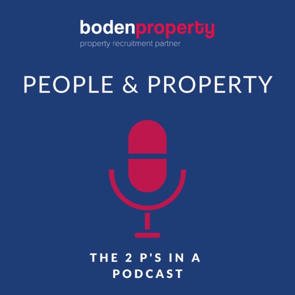 Boden Property: People and Property, the 2 P’s in a Podcast.