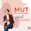 Mut zum Business – Der Business Podcast rund um strategisches Webdesign & Social Media Strategie