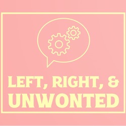 Left, Right, and Unwonted