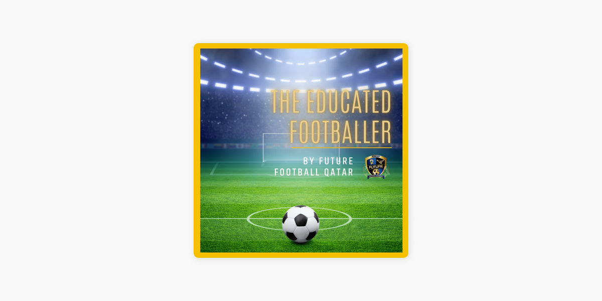 the-educated-footballer-podcast-on-apple-podcasts