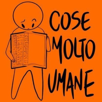 Cose Molto Umane Cose Molto Umane