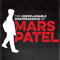 The Unexplainable Disappearance of Mars Patel