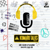 Kumaru Talks - Tamil Podcast - Shyam Ganesh