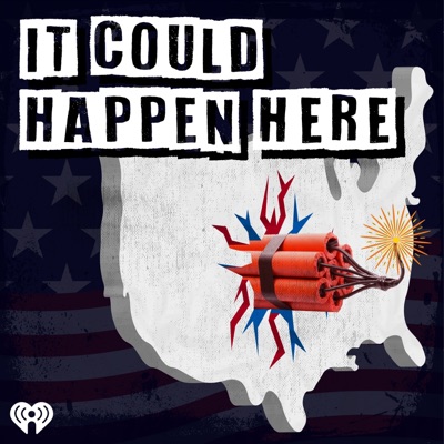 It Could Happen Here It Could Happen Here