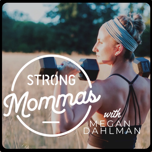 The Strong Mommas Podcast Artwork
