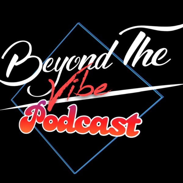 Beyond The Vibe Podcast Artwork