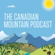 The Canadian Mountain Podcast