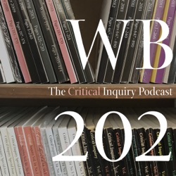 WB202: The Critical Inquiry Podcast