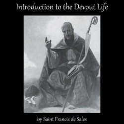 Introduction to the Devout Life, by Saint Francis de Sales