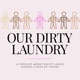 Our Dirty Laundry