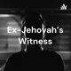 Ethan's Ex-Jehovah's Witness Story