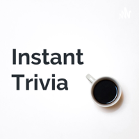 Instant Trivia podcast