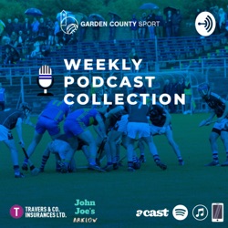 Garden County Sport GAA Podcast | S2 E2