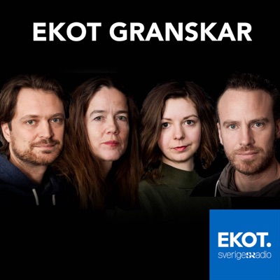 Ekot granskar Ekot granskar