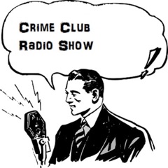 Crime Club - 00 - 47-10-16 CupidCanBeDeadly.mp3