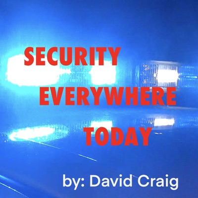 Security Everywhere Today